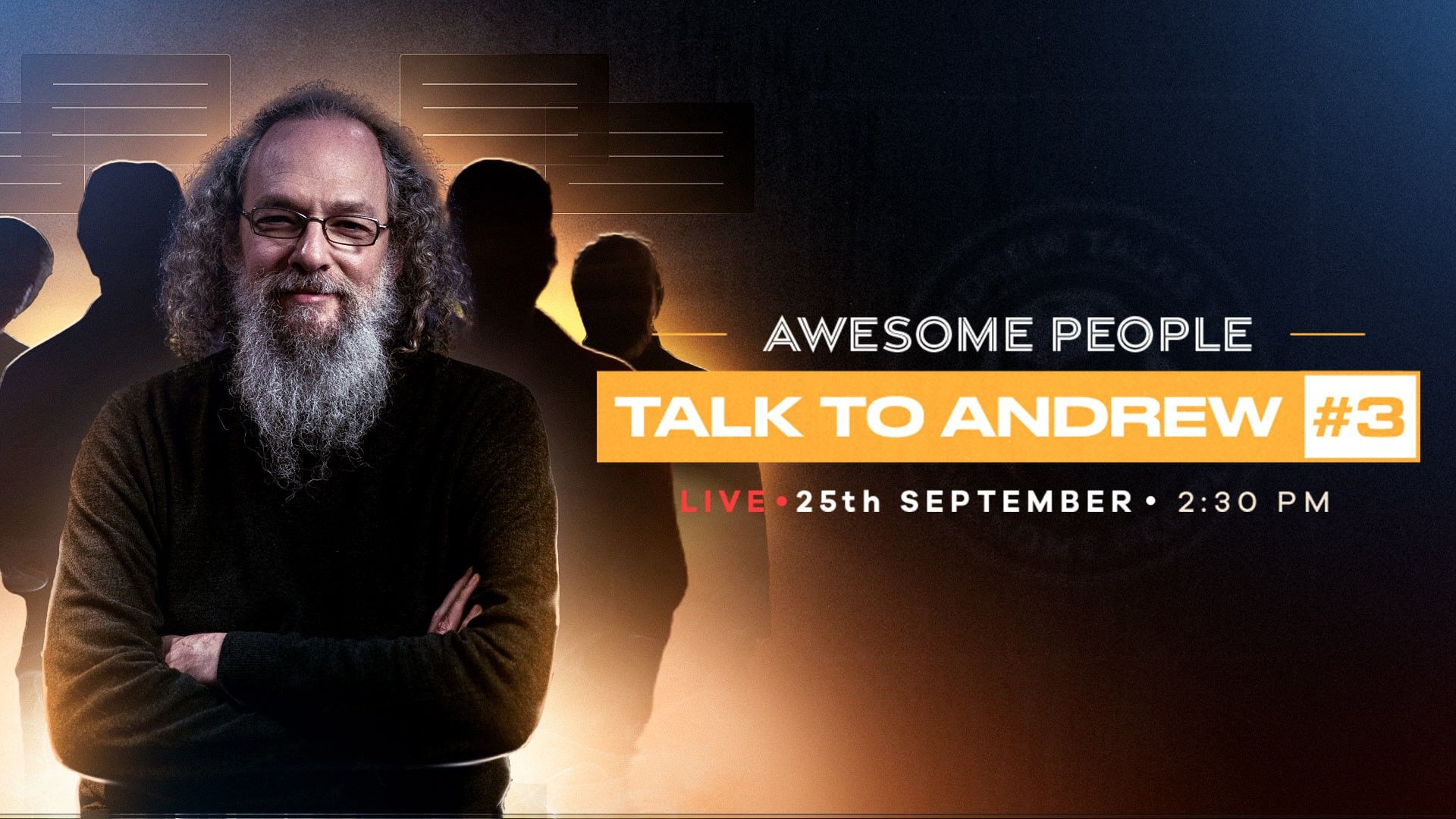 Awesome People Talk To Andrew #3