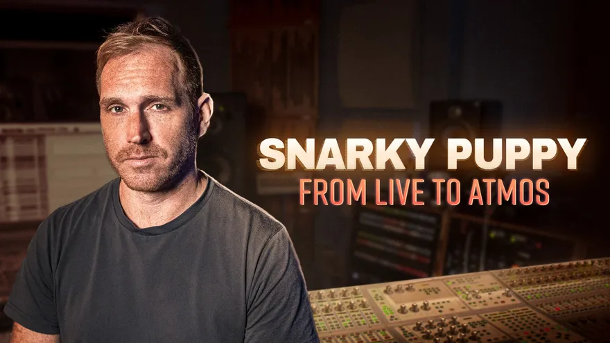 Snarky Puppy from live to Atmos